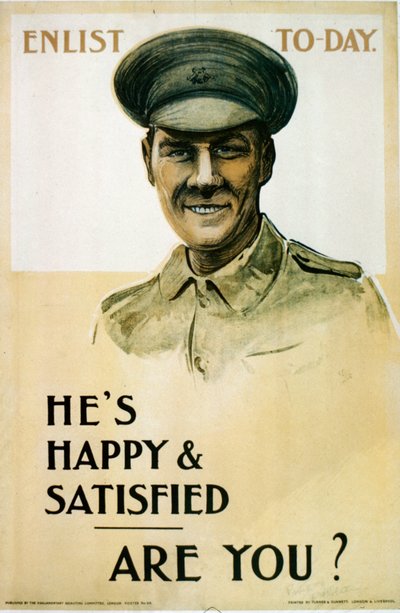 Hes Happy & Satisfied - Are You?, Brittiläinen ensimmäisen maailmansodan ajan rekrytointijuliste, 1914-18 tekijältä English School