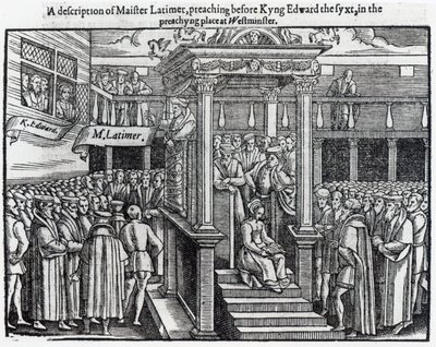 Hugh Latimer (n. 1485-1555) saarnaa ennen kuningas Edward VI:tä (1537-53) Westminsterissä vuonna 1547, John Foxen (1516-87) teoksista ja muistomerkeistä 1563 tekijältä English School