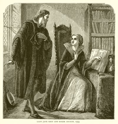 Lady Jane Gray ja Roger Ascham, 1553 tekijältä English School