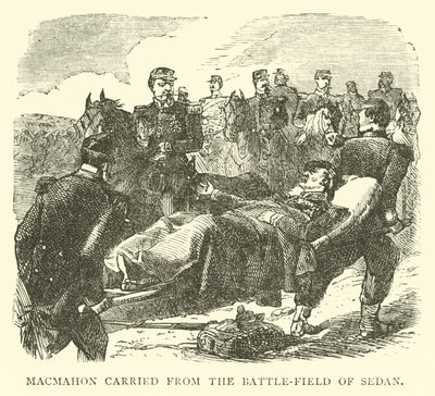 Macmahon kuljetettiin Sedanin taistelukentältä syyskuussa 1870 tekijältä English School