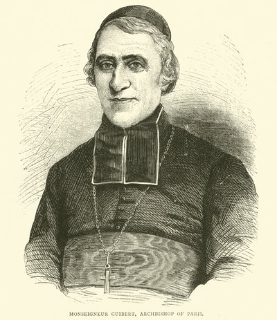 Monseigneur Guibert, Pariisin arkkipiispa, toukokuu 1871 tekijältä English School