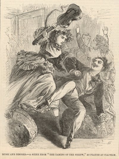 Musiikki ja ristiriita; Kohtaus elokuvasta The Taming of the Shrew, jota esitettiin Claphamissa tekijältä English School