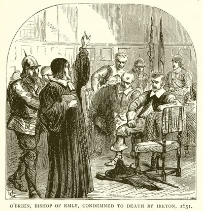 OBrien, Emlyn piispa, Ireton tuomitsi kuolemaan, 1651 tekijältä English School