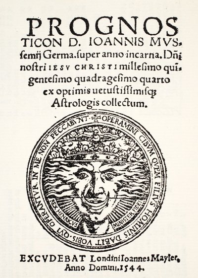 Ennuste vuodelle 1544, kirjoittanut Jo. Mussemius, painanut J. Mayler, 1544 tekijältä English School