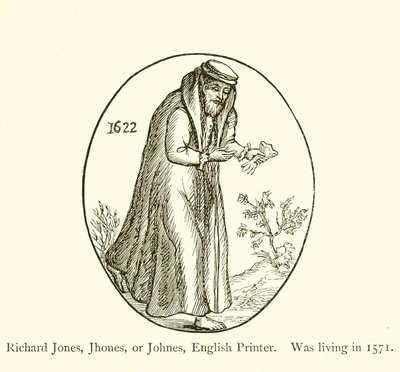 Richard Jones, Jhones, tai Johnes, englantilainen kirjapaino, asui vuonna 1571 tekijältä English School