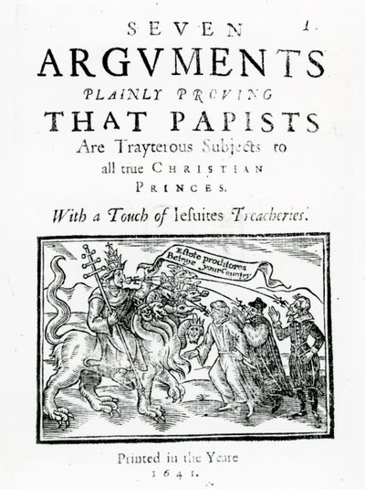 Seitsemän väitettä, jotka osoittavat selvästi, että paavilaiset ovat petollisia alamaisia kaikille todellisille kristityille ruhtinaille. Ripauksella jesuiittapetoksia., 1641 (puupiirros ja kohopaino) tekijältä English School