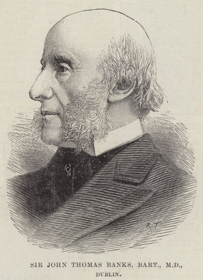 Sir John Thomas Banks, Baronet, MD, Dublin (kaiverrus) tekijältä English School