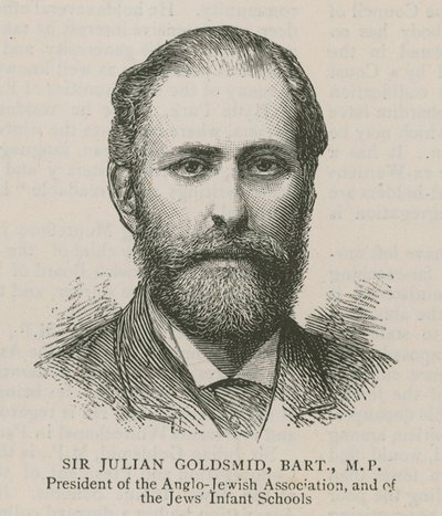 Sir Julian Goldsmid, Bart, kansanedustaja, Anglo-Jewish Associationin ja Jews Infant Schoolin puheenjohtaja tekijältä English School