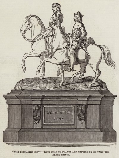 "Doncaster Cup", Ranskan kuningas John, Edward Mustan prinssin johtama vankeudessa (kaiverrus) tekijältä English School