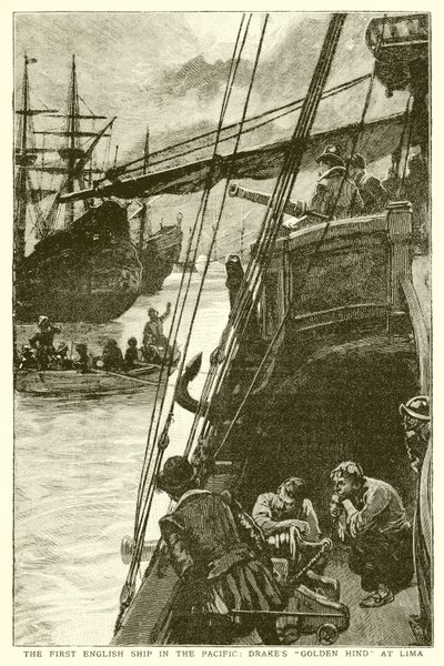 Ensimmäinen englantilainen laiva Tyynellämerellä: Drakes Golden Hind Limassa tekijältä English School