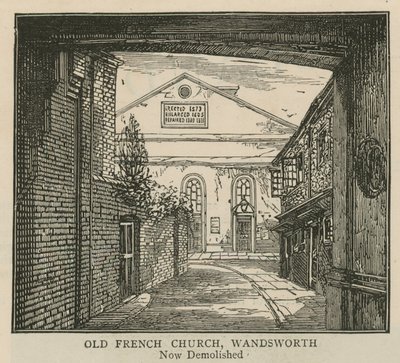 Hugenotit Englannissa: Vanha ranskalainen kirkko, Wandsworth tekijältä English School