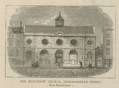 Huguenots Englannissa: Huguenot Church, Threadneedle Street tekijältä English School