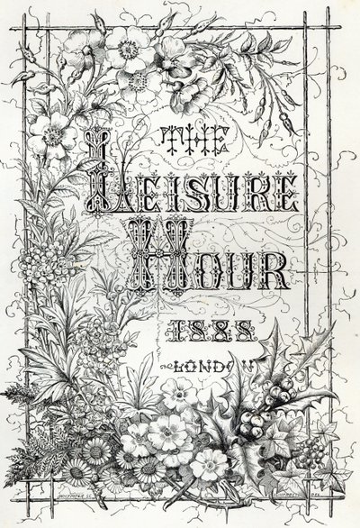 The Leisure Hour, Lontoo, 1888 tekijältä English School