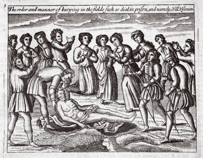 Hautausjärjestys ja -tapa pelloilla, kuten vankilassa kuolleet, ja nimittäin Will Wiseman, kuvitus John Foxen teoksista Apostolien teot ja monumentit, yhdeksäs painos, pub. 1684 tekijältä English School