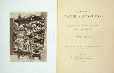 Eversti Alexander Kinlochin vuonna 1885 julkaiseman Large Game Shooting in Tiibetin, Himalajan ja Pohjois-Intian nimikkosivu ja etulevy tekijältä English School