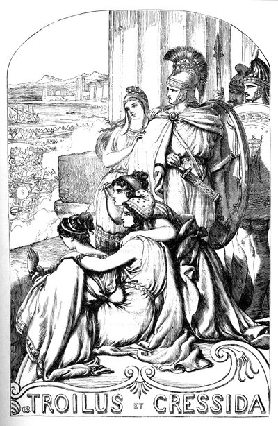 Troilus et Cressida - (Troilus ja Cressida) - Kuvitus "" William Shakespearen valmiit teokset""" 1866 - Tämän painoksen kuvitukset ja yleinen muoto on lainattu Cassellin kuvitetusta Shakespearesta, joka julkaistiin Lontoossa tekijältä English School