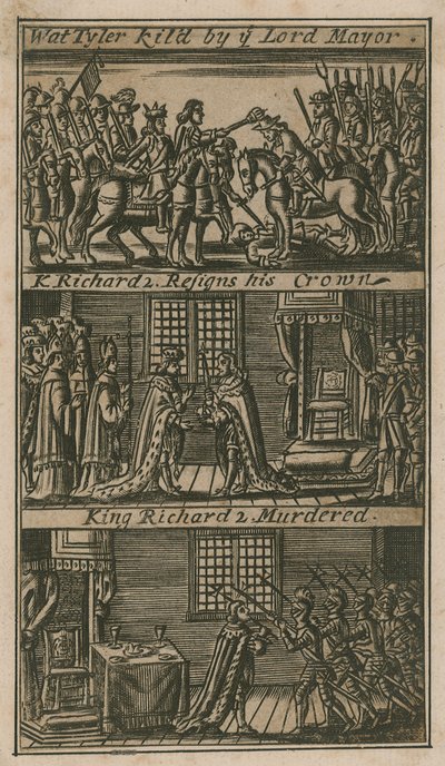 Wat Tyler vom Bürgermeister getötet; König Richard II. tritt zurück; König Richard II. ermordet (Gravur) von English School