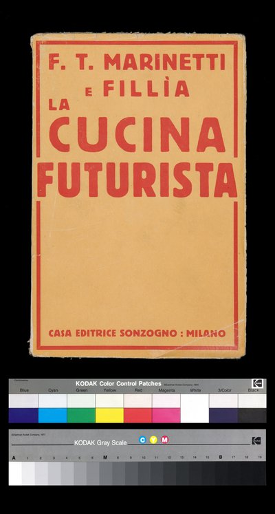 Futurismi: kansi "" La cucina futurista "" (The futuristinen keittiö) (1931), kirjoittanut Filippo Tommaso Marinetti (1876-1944) (kirjan kansi) tekijältä Filippo Tommaso Emilio Marinetti