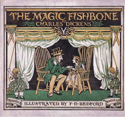 Etukannen ulkoasu, The Magic Fishbone -kirjasta, kustantaja Warne  Co, n. 1940 (värilitografia). tekijältä Francis Donkin Bedford