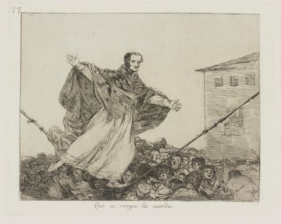 Köysi katkeaa. (Toukokuun johto katkeaa.), pl. 77 sarjasta The Disasters of War tekijältä Francisco de Goya