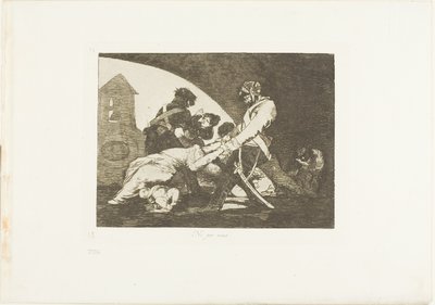 Eikä nämäkään, yksitoista levy The Disasters of Warista tekijältä Francisco Jose de Goya y Lucientes