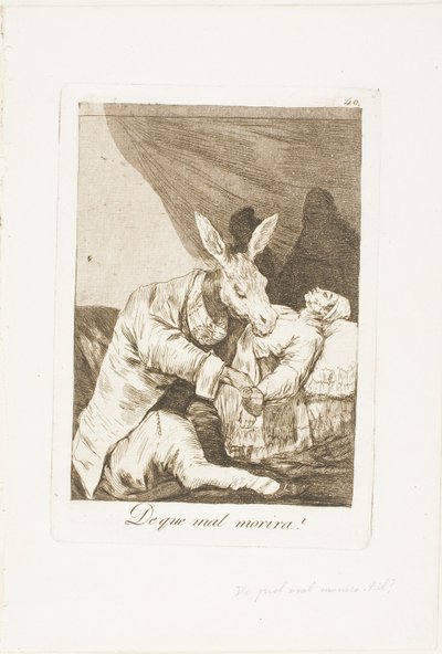 Mihin sairauteen hän kuolee?, levy 40 Los Caprichosista tekijältä Francisco Jose de Goya y Lucientes