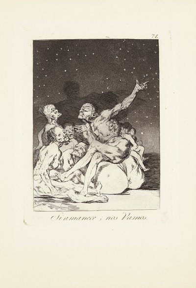 Päivän tauon jälkeen lähdemme pois (Si amanece; nos vamos) Lauta 71 alkaen: Los Caprichos tekijältä Francisco Jose de Goya y Lucientes
