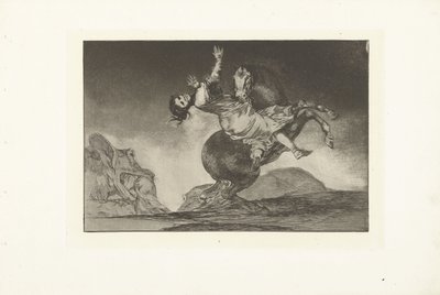 Kidnappaava hevonen El caballo raptor Los Disparates (The Follies) (sarjan nimi) Los Proverbios (Sananlaskut) (sarjan nimi) tekijältä Francisco de Goya