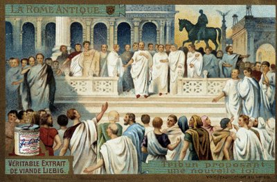 Antiikin Rooma: tribuuni ehdottaa uutta lakia - Liebigin kromolitografia, v.1900 tekijältä French School