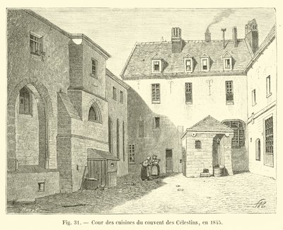Celestinsin luostarin keittiöpiha vuonna 1845 tekijältä French School