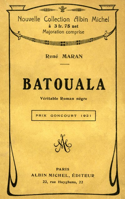 Rene Maranin kirjan "Batouala, todellinen romaani negre" kansi tekijältä French School