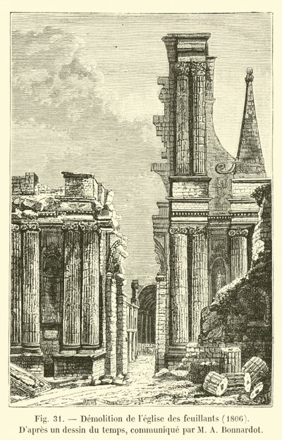 Feuillanttien kirkon purkaminen, 1806, M A Bonnardotin toimittaman ajan piirustuksen mukaan tekijältä French School