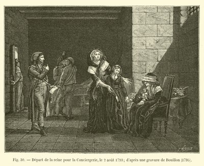 Kuningattaren lähtö Conciergerielle, 2. elokuuta 1793; Bouillonin kaiverrus, 1795 tekijältä French School
