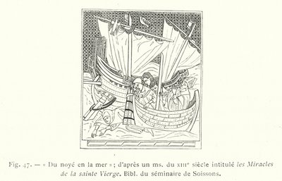 Hukkumisesta mereen; 1200-luvun ms:n jälkeen, jonka otsikko on Siunatun Neitsyt ihmeet, Soissons-seminaarin Raamattu (kaiverrus) tekijältä French School