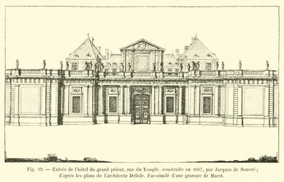 Sisäänkäynti grand priorin hotelliin rue du Temple, jonka Jacques de Souvre rakensi vuonna 1667; arkkitehti Delislen suunnitelmien mukaan Faksimile Marotin kaiverruksesta tekijältä French School
