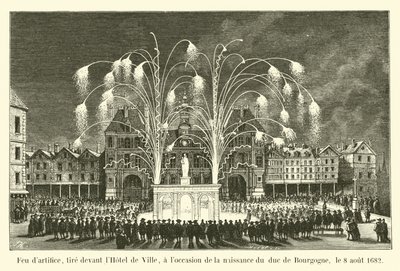 Ilotulitus, ammuttu kaupungintalon edustalla Burgundin herttuan syntymän kunniaksi 8. elokuuta 1682 tekijältä French School