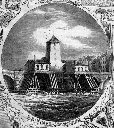 Pariisin suihkulähde: näkymä Pompe Notre Damelle (1676). Tämä hydraulipumppu purettiin vuonna 1858. Kaiverrus ”” Le Monde Illustré”” nro 254, 22. helmikuuta tekijältä French School