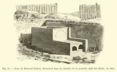Bernard Palissyn neljä, löydetty uuden Salle des Etatsin kaivauksissa vuonna 1865 tekijältä French School