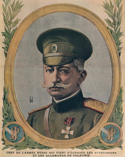 Kenraali Aleksei Brusilov, Venäjän armeijan päällikkö, joka murskasi itävaltalaiset ja saksalaiset Volhyniassa, etukannen kuva Le Petit Journalista, 2. heinäkuuta 1916 tekijältä French School