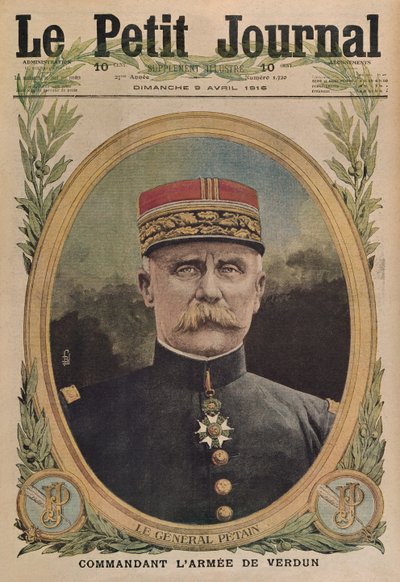 Kenraali Petain komentaa Verdunin armeijaa, etukannen kuva Le Petit Journalista, liitekuva, 9. huhtikuuta 1916 tekijältä French School