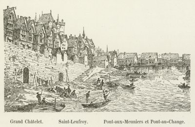 Grand Chatelet, Saint-Leufroy, Pont-aux-Meuniers ja Pont-au-Change tekijältä French School