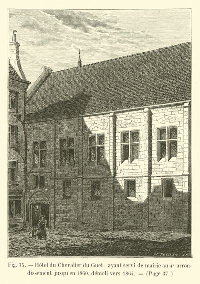Hotel du Chevalier du Guet, joka toimi kaupungintalona 4. kaupunginosassa vuoteen 1860 asti, purettiin noin 1864 tekijältä French School