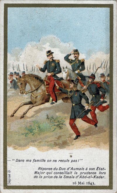Perheessäni emme peräänny!. Aumalen herttuan vastaus kenraalille, joka neuvoi varovaisuutta otettaessa Abd el Kaderin (Abd El-Kader) smala (smalah) 16. toukokuuta 1843. Kromolitografia 1800-luvulta. tekijältä French School