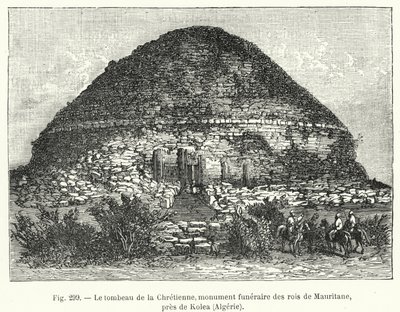 Chretiennen hauta, Mauritanen kuninkaiden hautamuistomerkki, lähellä Koleaa, Algeria (kaiverrus) tekijältä French School