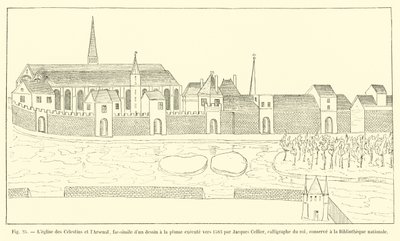 Selestiinien kirkko ja arsenaali, faksimile kynäpiirroksesta, jonka Jacques Cellier, kuninkaan kalligrafi, laati noin 1583, säilytetään kansalliskirjastossa tekijältä French School