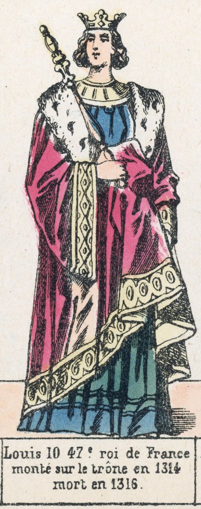 Ludvig 10, Ranskan 47. kuningas, nousi valtaistuimelle vuonna 1314, kuoli vuonna 1316 (värillinen kaiverrus) tekijältä French School