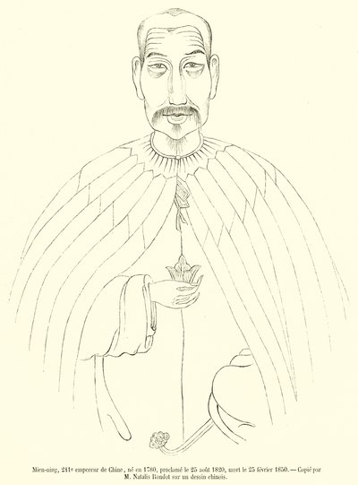 Mien-ning, 241. Kiinan keisari, syntynyt 1780, julistettu 25. elokuuta 1820, kuoli 25. helmikuuta 1850 (kaiverrus) tekijältä French School
