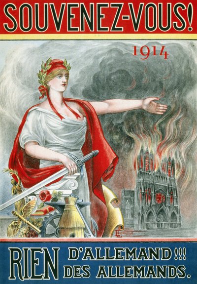 Juliste "" Muista! 1914. Ei mitään saksalaista!!! saksalaisista"". (Marianne näyttää tulessa olevaa Reimsin katedraalia), julkaistu noin 1915. tekijältä French School