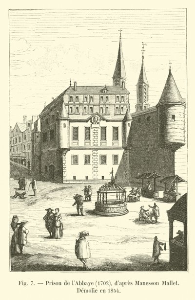 Abbayen vankila, 1702, Manesson Mallet, Demolie vuonna 1854 tekijältä French School