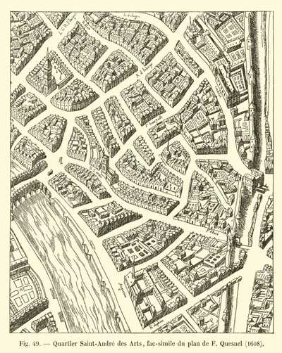 Saint-Andre des Artsin kaupunginosa, faksimile F Quesnelin suunnitelmasta, 1608 tekijältä French School